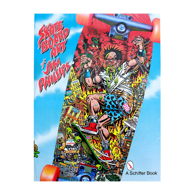 Santa Cruz - The Skateboard Art Of Jim Philips Book