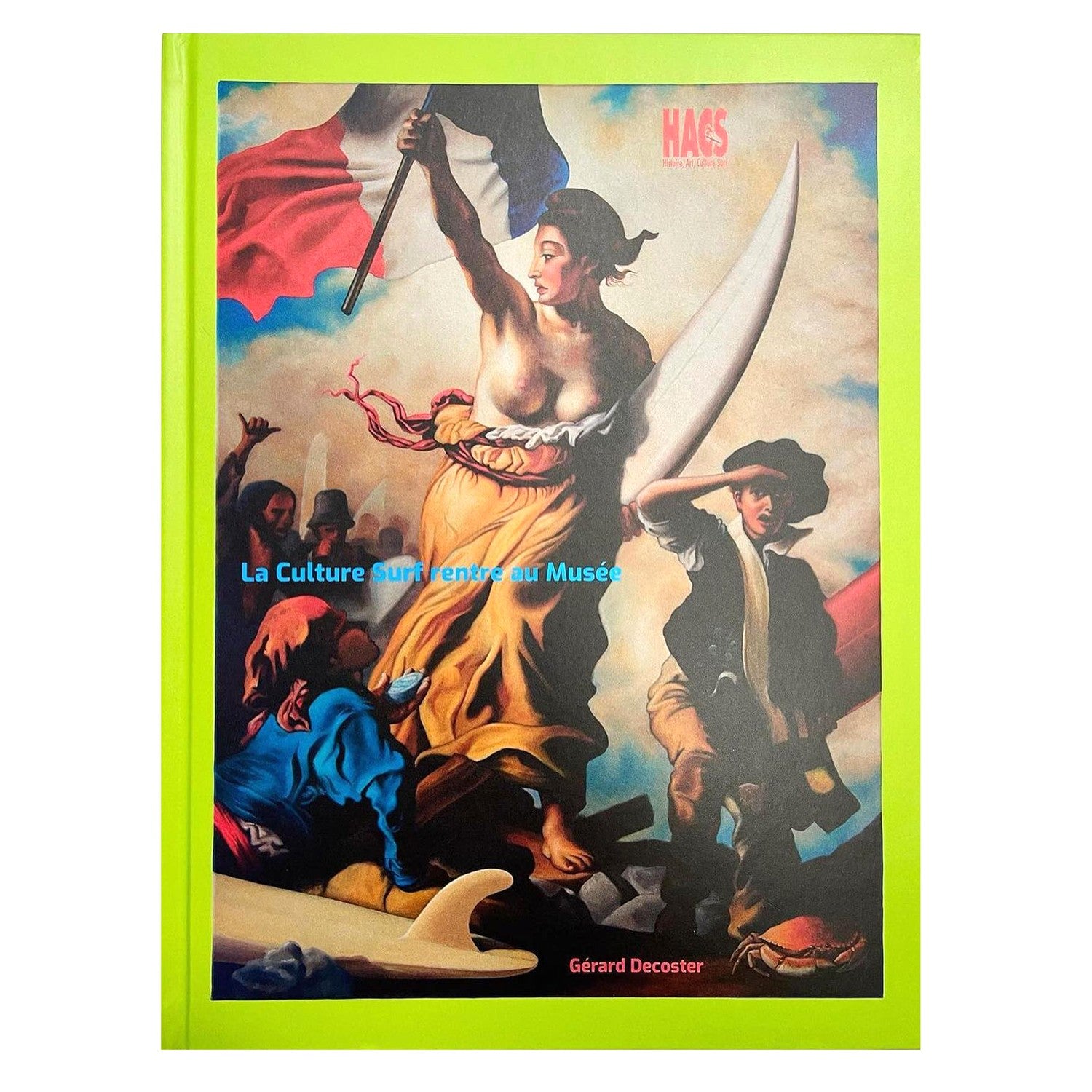 Gerard Decoster - La Culture Surf rentre au Musée