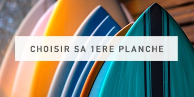 Comment choisir sa première planche  de surf ?