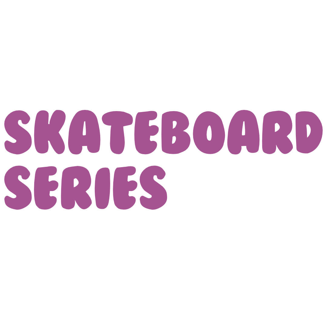 Skateboard Series