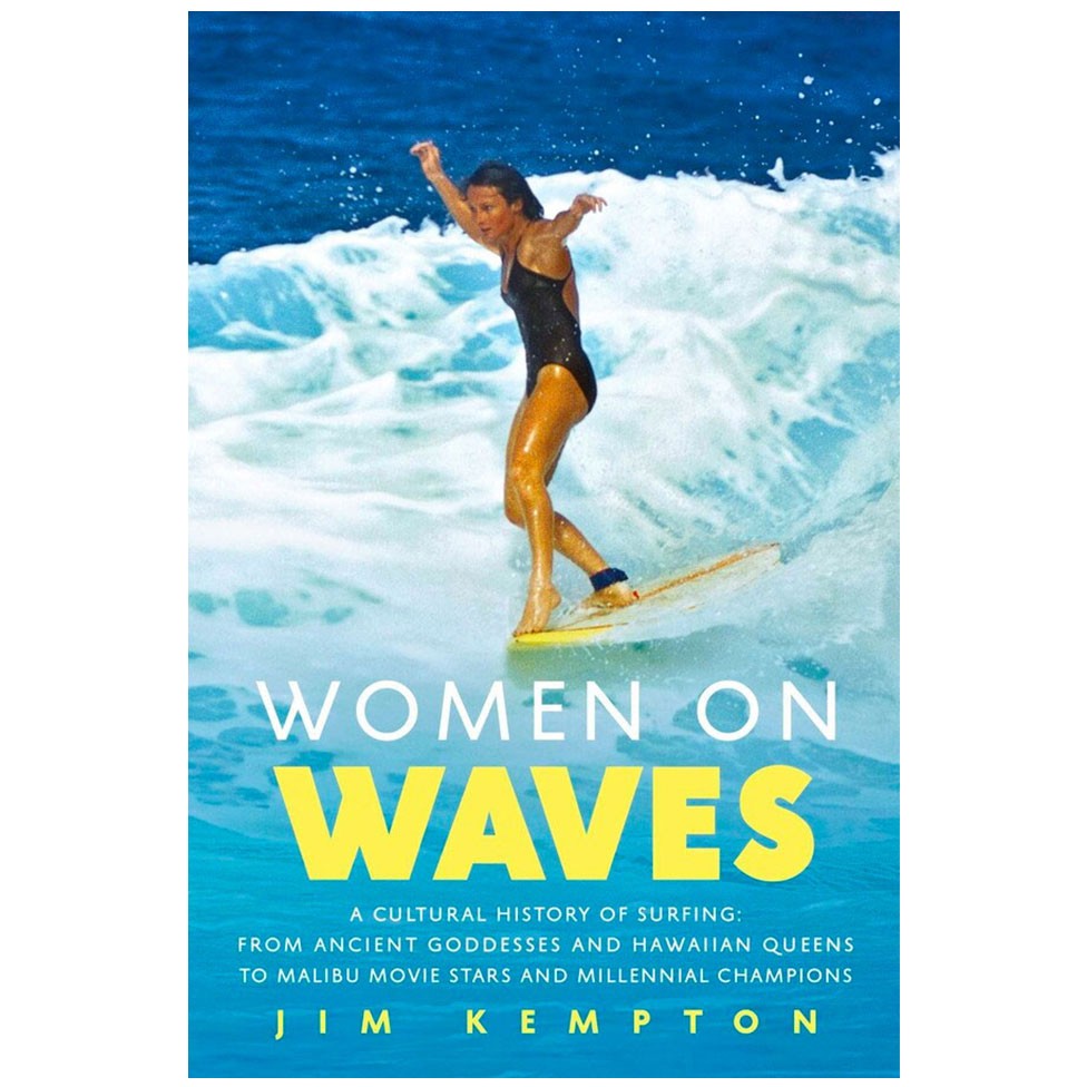Surf Book - WOMEN ON WAVES by Jim Kempton