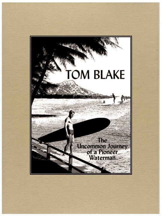 Livre de Surf: Tom Blake - The Uncommon Journey of a Pioneer Waterman