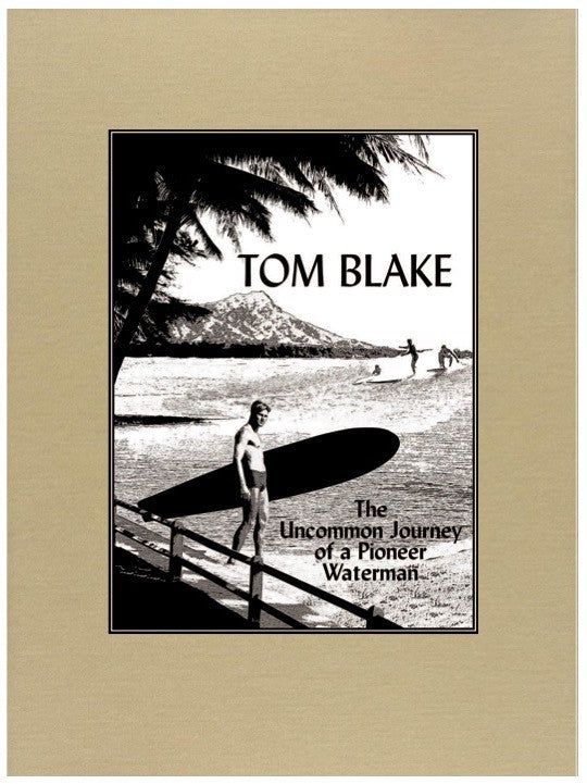 Libro de surf: Tom Blake - El viaje poco común de un barquero pionero